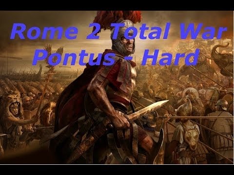 Rome 2 Total War - Pontus - Hard - Ep. 1