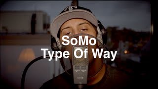 Rich Homie Quan - Type Of Way (Rendition) by SoMo