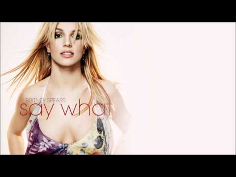 Britney Spears - Pleasure You (Say What) [feat. Don Philip]