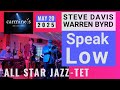 Speak Low – Steve Davis with Warren Byrd (Live at Carmine’s | May 20, 2025)