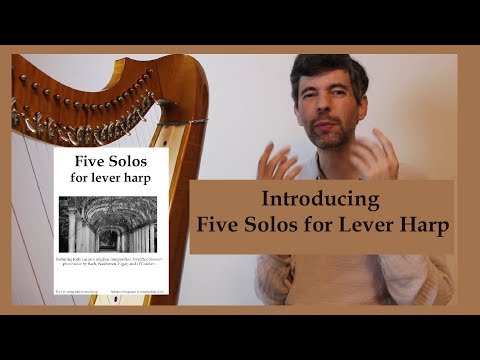 Introducing "Five Solos for Lever Harp"!