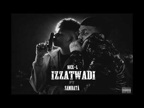 IZZATWADI | NICK L FT SAMBATA | NAMASTE ALBUM -2K26
