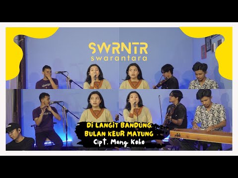 DI LANGIT BANDUNG BULAN KEUR MAYUNG - SWARANTARA