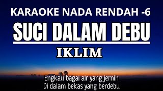 Download lagu Iklim - Suci Dalam Debu (Karaoke Lower Key Nada Rendah -6) mp3 Download lagu Iklim - Suci Dalam Debu (Karaoke Lower Key Nada Rendah -6) mp3