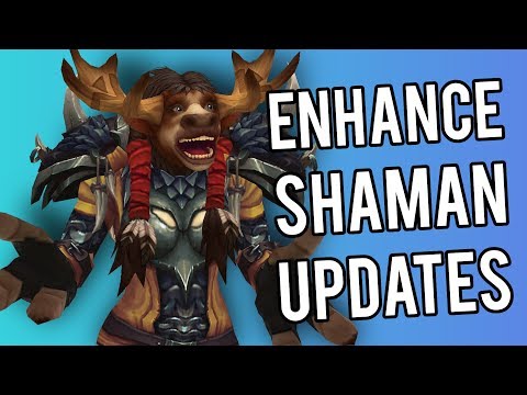AWESOME Enhancement Shaman Patch 8.1 Changes - WoW: Battle For Azeroth 8.0.1