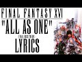 FINAL FANTASY XVI - ALL AS ONE - Lyrics