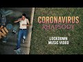 Coronavirus Rhapsody (Bohemian Rhapsody parody) - Lockdown Music Video