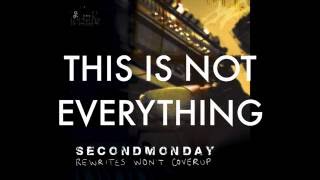 Second Monday - This Is Not Everything (Lyric Video)