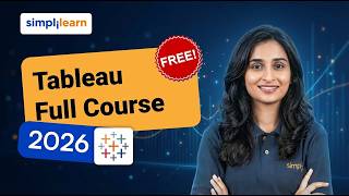 Tableau Full Course 2026 [FREE] | Tableau Data Visualization Course | Tableau Tutorial | Simplilearn