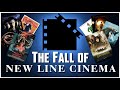 The Fall Of NEW LINE CINEMA How One Scrappy Studio Almost Took Over Hollywood Failed