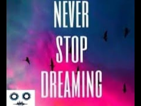 Never Stop Dreaming - Baüs Original Mix