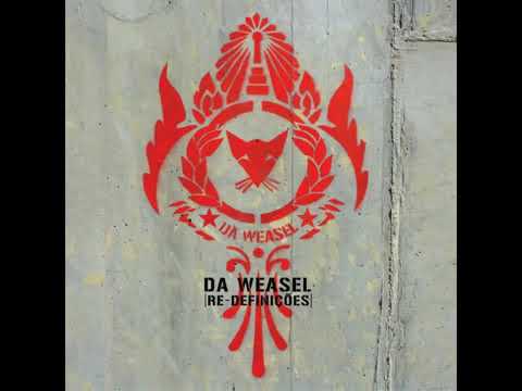 Da Weasel Ft. Manuel Cruz - Casa em Fazer De Conta