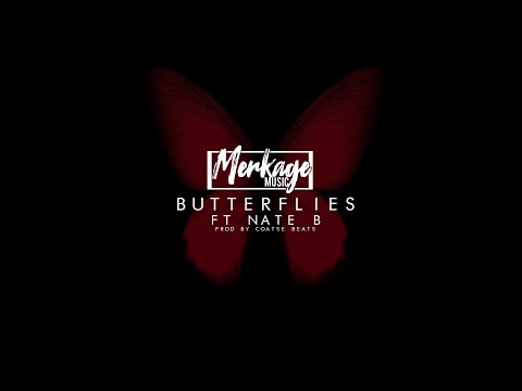 Merkage - Butterflies Ft Nate B
