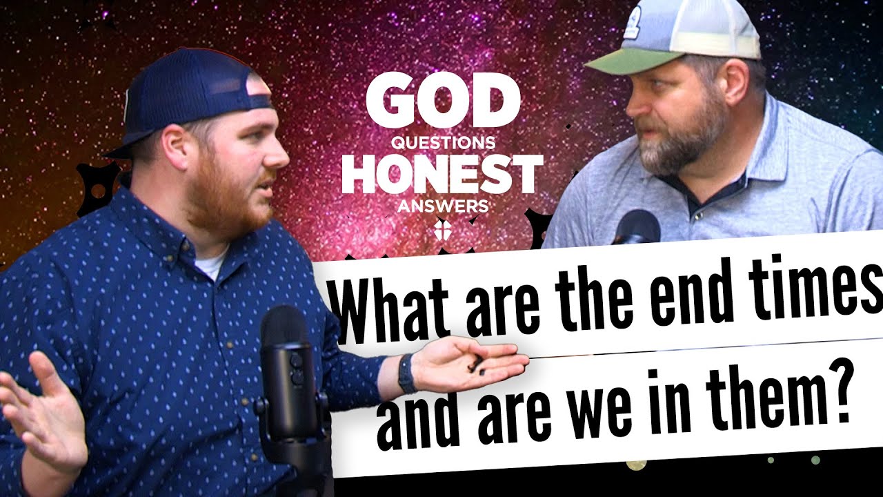 What are the end times and are we in them?