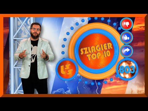 Szlagier Top 10, 803+ finał LSS SZLAGIEROWO.PL - oficjalne notowanie