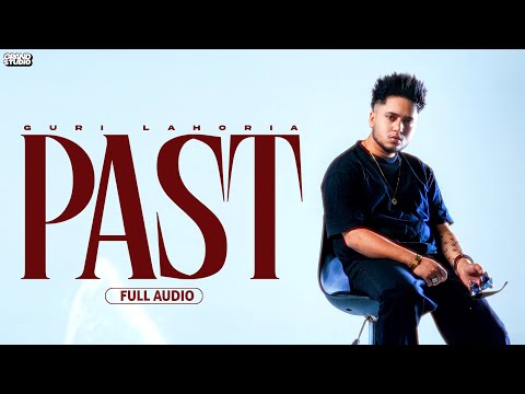 Past- Guri Lahoria(Official Video) | Devilo | Grand Studio