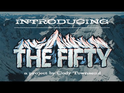 The FIFTY - 1/50 - Skiing the Fifty Classic Ski Descents of North America