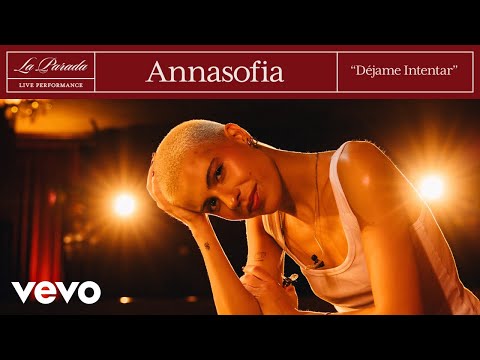 Annasofia - Déjame Intentar | Vevo La Parada (Live Performance)