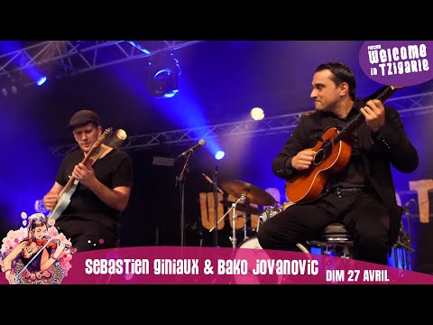 SEBASTIEN GINIAUX & BAKO JOVANOVIC - FESTIVAL WELCOME IN TZIGANIE 2025