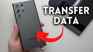 How to Transfer Data to Your New Samsung S23/Ultra From Android & iPhone