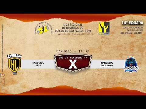 06 JOGO - HANDEBOL LINS X HANDEBOL ANDRADINA - SUB 21 FEMININO - AO VIVO 27.06.2026