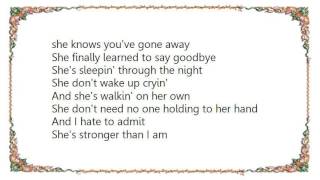Lee Ann Womack - Stronger Than I Am Lyrics