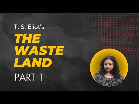The Waste Land Part 1 | T S Eliot - Line by Line Explanation in English