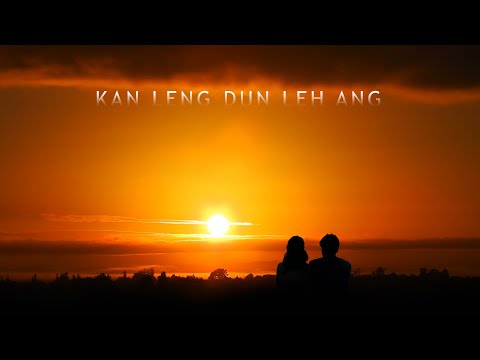 Dave Chhakz & Ruati Chhangte - Kan Leng Dun Leh Ang