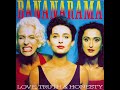 Bananarama - Love, Truth & Honesty (Come & Go Edit)