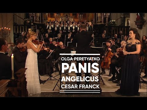 Panis Angelicus (César Franck)  — Olga Peretyatko&Diana Tishchenko