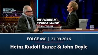 Die Pierre M. Krause Show | Folge 490 | Heinz Rudolf Kunze &amp; John Doyle