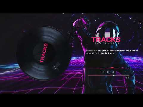 Purple Disco Machine, Dom Dolla - Body Funk