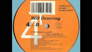 Will Downing - The World Is A Ghetto (Harlem Club Mix)