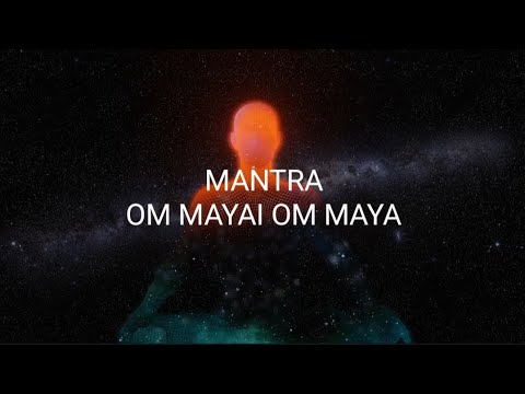The Sacred Chant: OM MAYAI OM MAYA