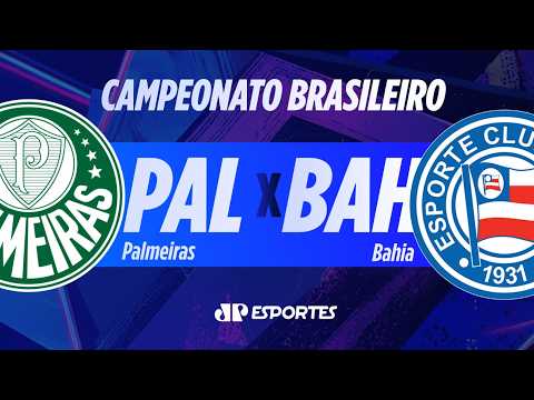 PALMEIRAS x BAHIA AO VIVO! | BRASILEIRÃO | 08/10/2026