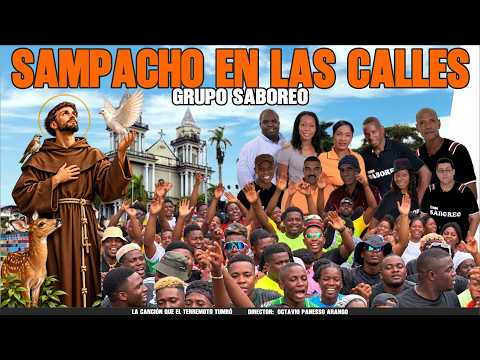 SAMPACHO EN LAS CALLES. GRUPO SABOREO. DR. OCTAVIO PANESSO ARANGO.
