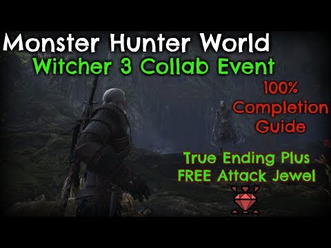 Monster Hunter World - Witcher 3 Collaboration Event Guide