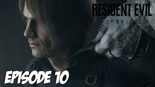 RESIDENT EVIL 9 REQUIEM : UN AIR DE DÉJÀ VU | Episode 10