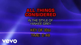 Yankee Grey - All Things Considered (Karaoke)