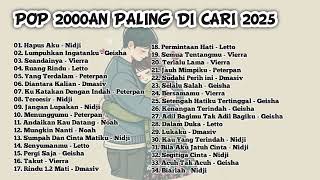 Download lagu LAGU 2000AN PALING DICARI || NIDJI, GEISHA, D'MASIV, LETTO, VIERRA DLL mp3