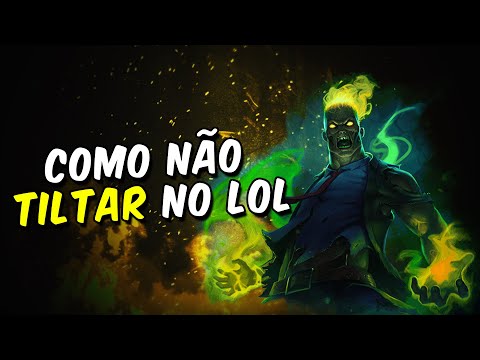 Como Não Tiltar no LoL com 5 Dicas Incríveis