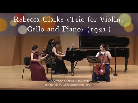 Rebecca Clarke- Piano Trio  20세기 최고의 영국 여성작곡가 레베카 클락 피아노 트리오- 2022 소리울앙상블 실황연주 @steinway74