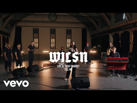 WILSN - Tell Me (Live At Meat Market)