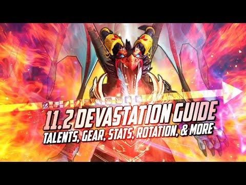 11.2 Devastation Evoker Guide | Opener, ST & AOE Rotation, Basics, Talents, Gear, Advanced, and more