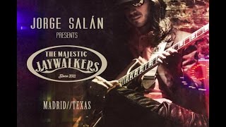 Jorge Salan And The Majestic Jaywalkers -  Who's been Talking