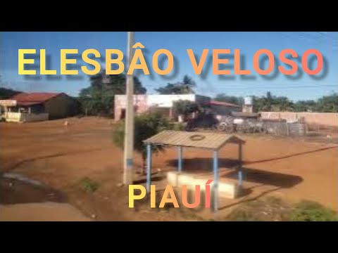 ELESBÃO VELOSO - PIAUÍ 