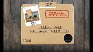 The History Of The Hill Top Mall in Richmond, California