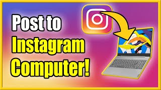How to POST on INSTAGRAM from Computer or Mac (Upload Photos)