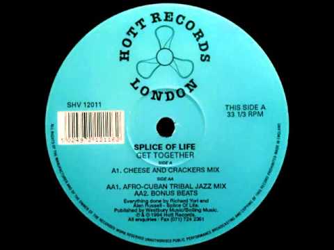 Splice Of Life - Get Together (Cheese And Crackers Mix)