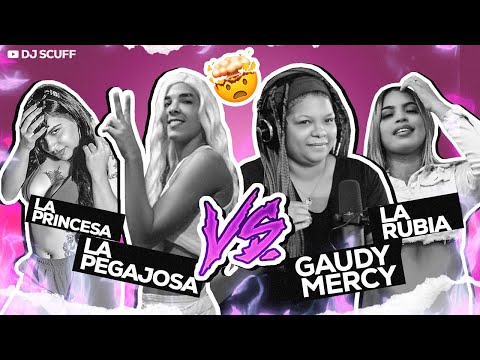 BATALLA CON DJ SCUFF (GAUDY MERCY, LA PEGAJOSA, LA RUBIA & LA PRINCESA)